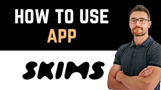 ✅ How To Navigate the SKIMS App Full Guide [upl. by Ahselaf166]