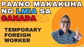 PAANO MAKAKUHA NG LMIA SA CANADA I LABOR MARKET IMPACT ASSESSMENT I BUHAY CANADA [upl. by Valencia]