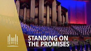 Standing On the Promises  The Tabernacle Choir [upl. by Kalle]