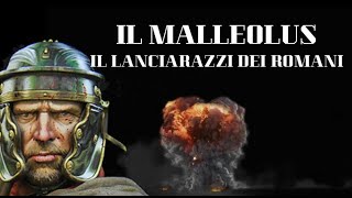 Il Malleolus il lanciarazzi degli antichi romani [upl. by Catriona]