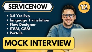 ServiceNow Mock Interview No 12  ServiceNow Interview Questions [upl. by Wileen506]