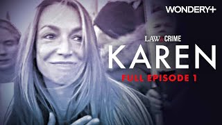 LawampCrimes KAREN Episode 1  Only on Wondery [upl. by Suired]