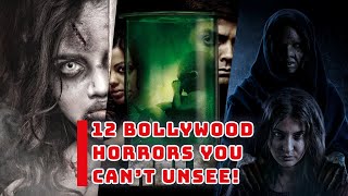 Top 12 Bollywood Horror Movies You Must Watch  Best Indian Horror Films [upl. by Leyes174]