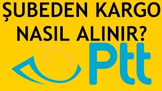 Ptt Şubeden Kargo Nasıl Alınır [upl. by Haidebez]