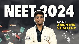 How I Efficiently Revised in Last 3 months NEET 2024 Golden Strategy by AIIMSonian neetstrategy [upl. by Kitrak213]