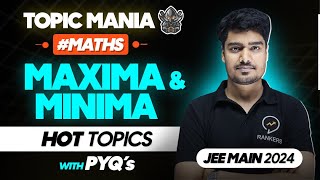 Maxima and Minima सीखें सिर्फ 10 Minutes में  Guaranteed 4 Marks  JEE Mains 2025 [upl. by Fagen]