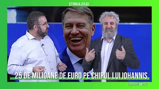 ȘTIREA ZILEI  25 de milioane de euro pe chipul lui Iohannis [upl. by Esinet]