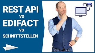 EDI vs REST API vs Schnittstellen Systemintegration in der Praxis [upl. by Acissej]