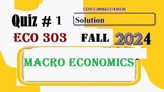 Eco303 quiz 1 solution fall 2024Eco 303 quiz 1 solution fall 2024 [upl. by Onairot619]