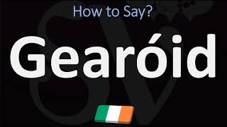 How to Pronounce Gearoid CORRECTLY [upl. by Adnaluoy930]