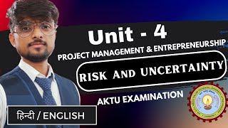 Risk And Uncertainty  Types  Project Management amp Entrepreneurship  Unit 4  AKTU Exam Notes [upl. by Nera]