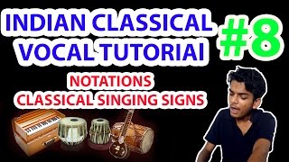 TUTORIAL 8  NOTATIONS  INDAIN CLASSICAL VOCAL TUTORIAL BY NIHAL MISHRA [upl. by Arun861]