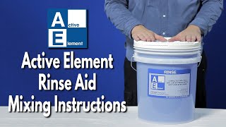 Rinse Aid Mixing Instructions  Active Element  Commercial Dishwasher Rinse Aid [upl. by Croft]