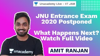 JNU Entrance Exam 2020 Postponed  IITJAM  Amit Ranjan  JAM 2021  Unacademy Live [upl. by Jazmin]