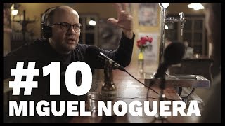 Miguel Noguera  El Sentido De La Birra  10 [upl. by Sandberg365]