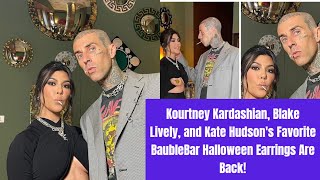 Kourtney Kardashian Blake Lively and Kate Hudsons Favorite BaubleBar Halloween Earrings Are Back [upl. by Schilt]