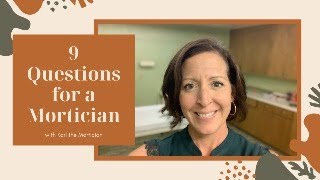 9 Questions for a Mortician [upl. by Averell]