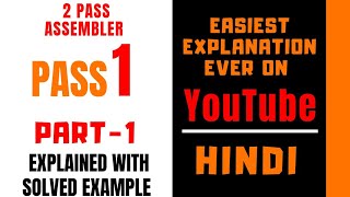 PASS1 Of 2PASS Assembler Explained with Solved Example in Hindi ll Part1 ll SPOS [upl. by Nurse153]