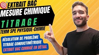 TERM SPÉ PHYCHIMIE MESURE CHIMIQUE DANALYSE  TITRAGE PAR CONDUCTIMÉTRIE  EXO BAC [upl. by Ayekahs940]