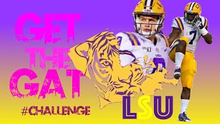 Get The Gat LSU  Challenge [upl. by Aeel539]