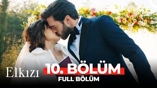 Elkızı 10 Bölüm [upl. by Lavinie]