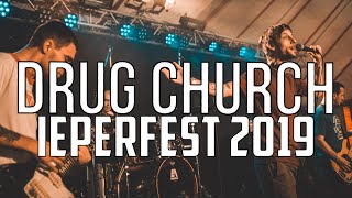 DRUG CHURCH  IEPERFEST 2019  MULTICAM  FULL SET [upl. by Milore]