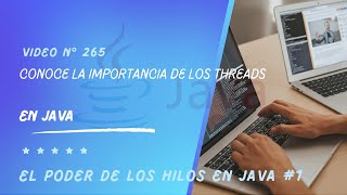 265 ⚡️ El poder de los HILOS en Java 1 ⚙️ [upl. by Townie]