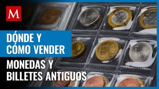 ¿Quieres vender tus monedas y billetes antiguos y de colección AQUÍ te decimos en dónde [upl. by Alih]