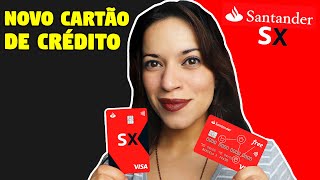 CARTÃO DE CRÉDITO Santander SX é bom COMO CONSEGUIR e COMO FICA o antigo Santander Free [upl. by Llehctim253]