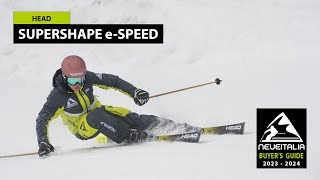 Head Supershape eSpeed  NeveItalia Ski Test  20232024 [upl. by Yate]