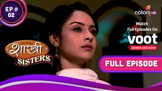 Shastri Sisters  शास्त्री सिस्टर्स  Ep 2  A New City Awaits Shastri Ji And His Daughters [upl. by Onder]