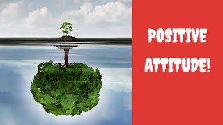 Positive Mental Attitude  Positive Thinking [upl. by Icul]