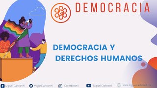 Democracia y derechos humanos [upl. by Ogirdor173]