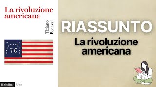 👉🏽 Riassunti La rivoluzione americana di Tiziano Bonazzi 📖  TRAMA amp RECENSIONE ✅ [upl. by Anabel910]