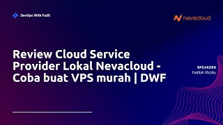 Review Cloud Service Provider Lokal Nevacloud  Coba buat VPS murah  DWF [upl. by Nnylassej]