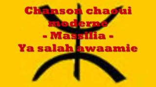 chanson chaoui moderne  Massilia  Ya salah awaamie [upl. by Etteniotnna490]