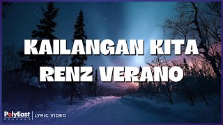 Renz Verano  Kailangan Kita Lyric Video [upl. by Alden]