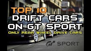 Gran Turismo Sport TOP 10 DRIFT CARS ON GT SPORT ONLY RWD [upl. by Fusuy]