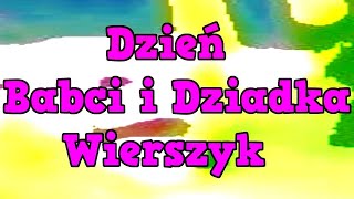 Wiersz na Dzień Babci i Dziadka 2021 Śmieszne Życzenia Wierszyki Rymowanki Po Polsku PL [upl. by Erin724]