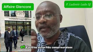 AFFAIRE GLENCORE CAMEROUN  soutenons laction de Me Akere Muna [upl. by Syck492]