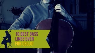 10 Best Bass Lines Ever for Cello COVER [upl. by Atilrac496]