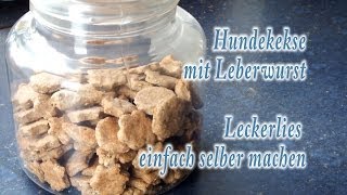 Hundekekse mit Leberwurst  Leckerlies einfach selber machen [upl. by Kacie]