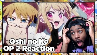 BACK WITH ANOTHER BANGER  Oshi no Ko Opening 2 Reaction [upl. by Cordie514]