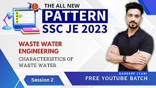 Day 2  NEW PATTERN SSC JE 2023  WASTE WATER ENGINEERING  PAPER 1  SANDEEP JYANI CIVIL [upl. by Nivlen405]