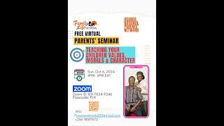 Virtual Parents Seminar  Teaching Your Children Values Morals and Character [upl. by Aniroc209]