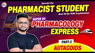 Autacoids Pharmacology Part  2  Super 30 Series  RRB Pharmacist  MCQs With Explanation [upl. by Ahseyn]