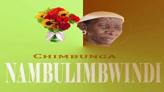 Chimbunga  Nambulimbwindi Official Audio [upl. by Eelan]