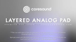 Coresound Pads Demo  Layered Analog Pad [upl. by Stauffer]