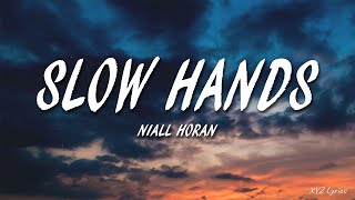 Niall Horan  Slow Hands Lyrics [upl. by Aisemaj]