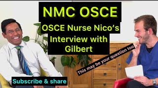 NMC OSCEOSCE nurse Nico’s interview with Gilbert [upl. by Autum]